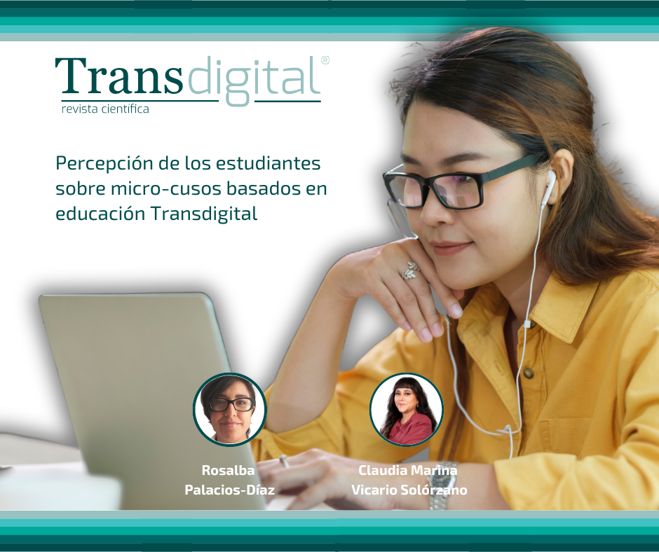 "Percepción de los estudiantes sobre micro-cusos basados en educación Transdigital"